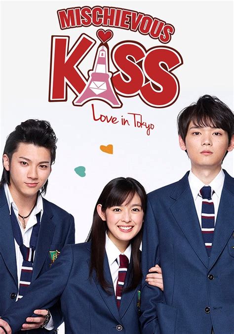 watch mischievous kiss love in tokyo|More.